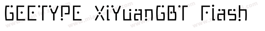 GEETYPE XiYuanGBT Flash 常规字体转换
